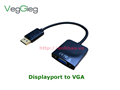 Cáp chuyển Displayport sang VGA VegGieg VZ615