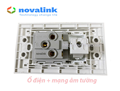 Ổ điện + mạng âm tường Novalink