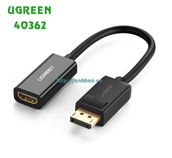 Cáp chuyển Displayport to HDMI 40362 Ugreen chính hãng